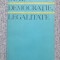 Stat, Democratie, Legalitate, 1968, 488 pag, stare buna
