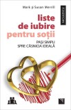 Liste de iubire pentru soţii. Paşi simpli spre căsnicia ideală