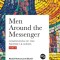 Men around the Messenger - Part I