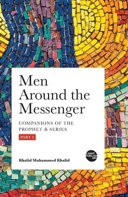 Men around the Messenger - Part I