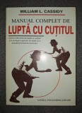 William L. Cassidy&nbsp;-&nbsp;Manual complet de lupta cu cutitul