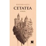 Cumpara ieftin Cetatea/Bogdan Alecu