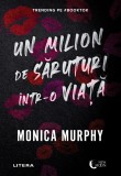 Un milion de saruturi intr-o viata - Monica Murphy