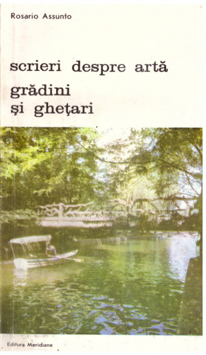 Rosario Assunto - Scrieri despre arta. Gradini si ghetari - 135609