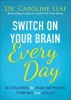 Switch on Your Brain Every Day: 365 Readings for Peak Happiness, Thinking, and Health