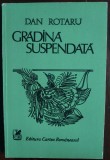 DAN ROTARU - GRADINA SUSPENDATA (VERSURI, 1984) [fara fila de garda]