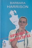 Carte Spitalul Municipal, Autor Barbara Harrison, An Aparitie 2004, Stare Buna, Limba Romana, 485 Pagini Brosata