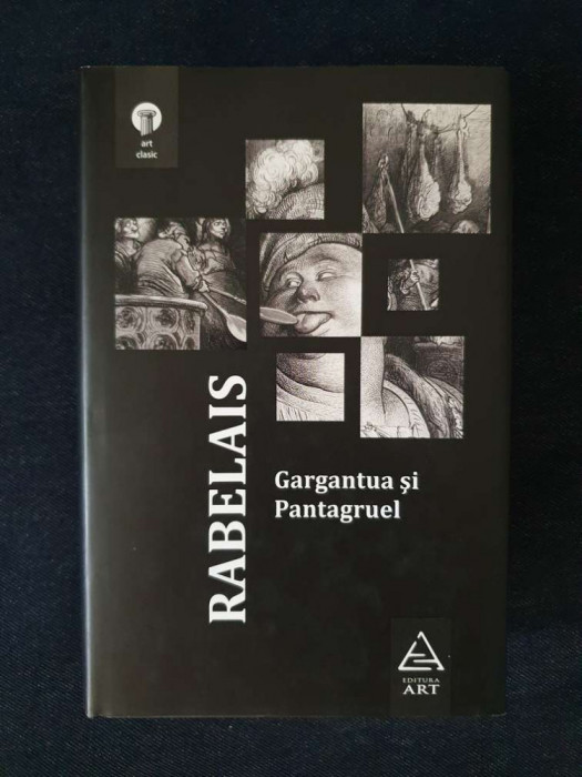 Gargantua si Pantagruel &ndash; Francois Rabelais (ed. cartonata)