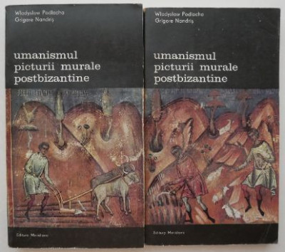 Umanismul picturii murale postbizantine (2 volume) - W. Podlacha, Gr. Nandris foto