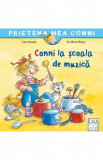 Conni la scoala de muzica - Liane Schneider