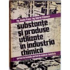 SUBSTANTE SI PRODUSE UTILIZATE IN INDUSTRIA CHIMICA de AMULIU PROCA, GABRIEL STANESCU, VOL. I A-E, 1984