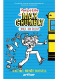 Peripetiile lui Max Crumbly. Volumul I: Eroul din dulap - Rachel Renee Russell