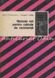 Cumpara ieftin Metode Noi Calcule Rezistenta - Ioan N. Constantinescu, Georgeta V. Danet, Tehnica 1989, Mecanica, Inginerie, 216 Pagini
