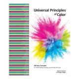 Cumpara ieftin Universal Principles of Color 100 Key Concepts for Understanding, Analyzing, and Working with Color