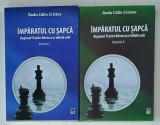 IMPARATUL CU SAPCA , REGIMUL TRAIAN BASESCU SI ELITELE SALE de RADU CALIN CRISTEA , VOLUMELE I - II , 2017 , DEDICATIE *