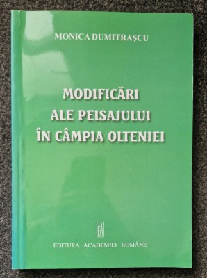 MODIFICARI ALE PEISAJULUI IN CAMPIA OLTENIEI - Monica Dumitrascu foto