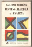 Ioan Toderita-Teste de algebra si analiza