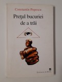 Constantin Popescu Pretul bucuriei de a trai