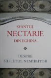 Despre sufletul nemuritor &ndash; Sfantul Nectarie din Eghina