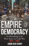 Empire of Democracy | Simon Reid-Henry, 2020, John Murray Publishers Ltd