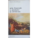 ARTA FRANCEZA A SECOLULUI AL XVIII-LEA-EDMOND SI JULES DE GONCOURT-334827