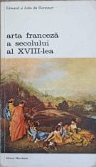 ARTA FRANCEZA A SECOLULUI AL XVIII-LEA-EDMOND SI JULES DE GONCOURT foto