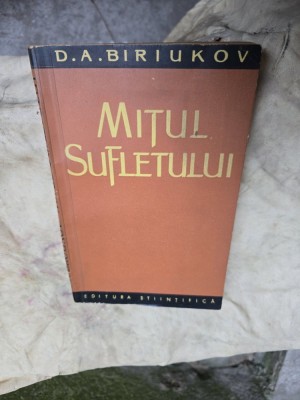 Mitul sufletului - D. A. Biriukov foto