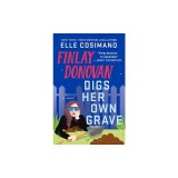 Finlay Donovan Digs Her Own Grave