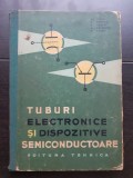 Tuburi electronice și dispozitive semiconductoare - Gh. Goga, C. Popescu