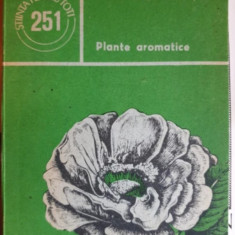 Plantele medicinale Plante aromatice si Florile parfum si culoare