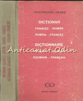 Dictionar Francez-Roman, Roman-Francez - Gheorghina Hanes
