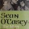 Sean O&#039;Casey. The Man Behind The Plays - Saros Cowasjee