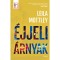 &Eacute;jjeli &aacute;rnyak - Leila Mottley