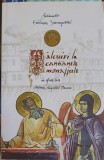 TALCUIRI SI CATEHEZE VOL.5 TALCUIRE LA CANOANELE MONAHALE ALE SFINTILOR ANTONIE, AUGUSTIN SI MACARIE-ARHIMA-251321