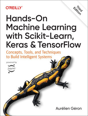 Hands-On Machine Learning with Scikit-Learn, Keras, and Tensorflow: Concepts, Tools, and Techniques to Build Intelligent Systems foto