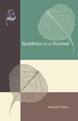 Buddhism in a Nutshell
