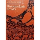 Constantin Tasca - Histopatologia tiroidei (Editia: 1978)