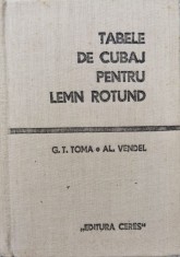 Tabele De Cubaj Pentru Lemn Rotund - G. T. Toma, Al. Vendel ,554888 foto