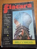 revista flacara 20 iulie 1974 - articol si foto judetul dolj si galati ,litoralul romanesc,articol dobrin,ilie nastase