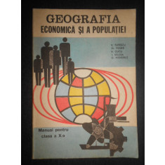 Geografia economica si a populatiei. Manual pentru clasa a X-a (1984)