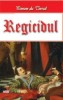 Regicidul - Ponson du Terrail - Carte Aventura Beletristica
