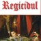 Regicidul - Ponson du Terrail