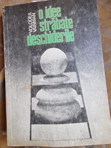 O IDEE STRABATE DESCHIDERILE - VOLODEA VAISMAN