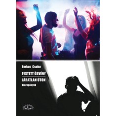 Festett &ouml;sv&eacute;ny - J&aacute;ratlan &uacute;ton - Farkas Csaba