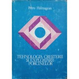 TEHNOLOGIA CRESTERII SI EXPLOATARII PORCINELOR-PETRU HALMAGEAN-251181