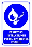 indicator respectati instructiunile pentru aprinderea focului