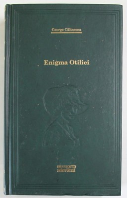 ENIGMA OTILIEI de GEORGE CALINESCU , 2009 foto