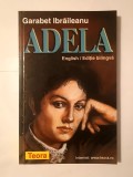 Garabet Ibrăileanu - Adela (ediție bilingvă)
