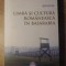 LIMBA SI CULTURA ROMANEASCA IN BASARABIA-ION NUTA-232989