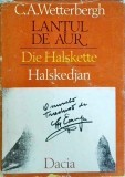 C.A. Wetterbergh - Lantul de aur. Die Halskette, Halskedjan